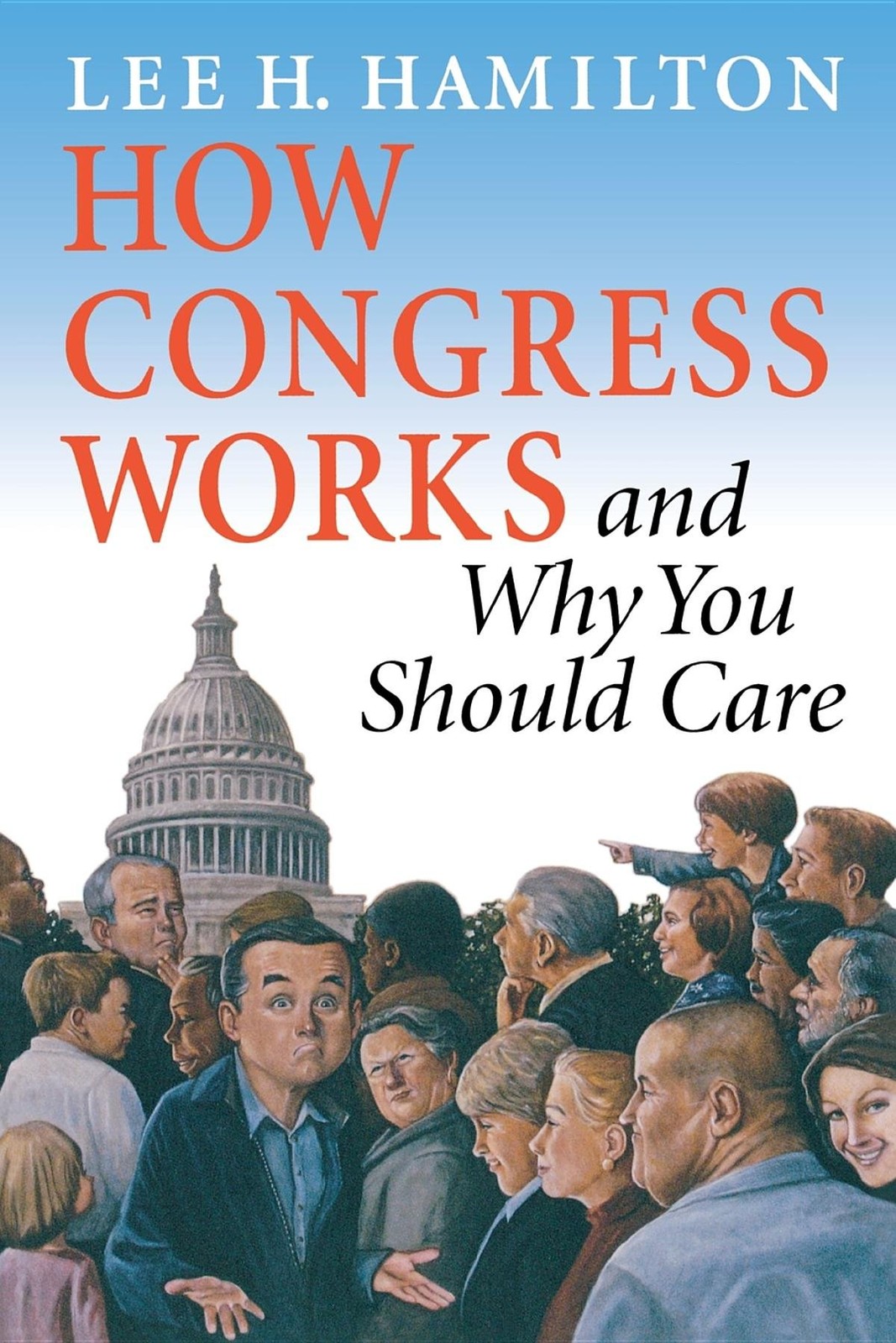 How Congress Works and Why You Should Care – Hamilton, Lee H. – Very Good – …