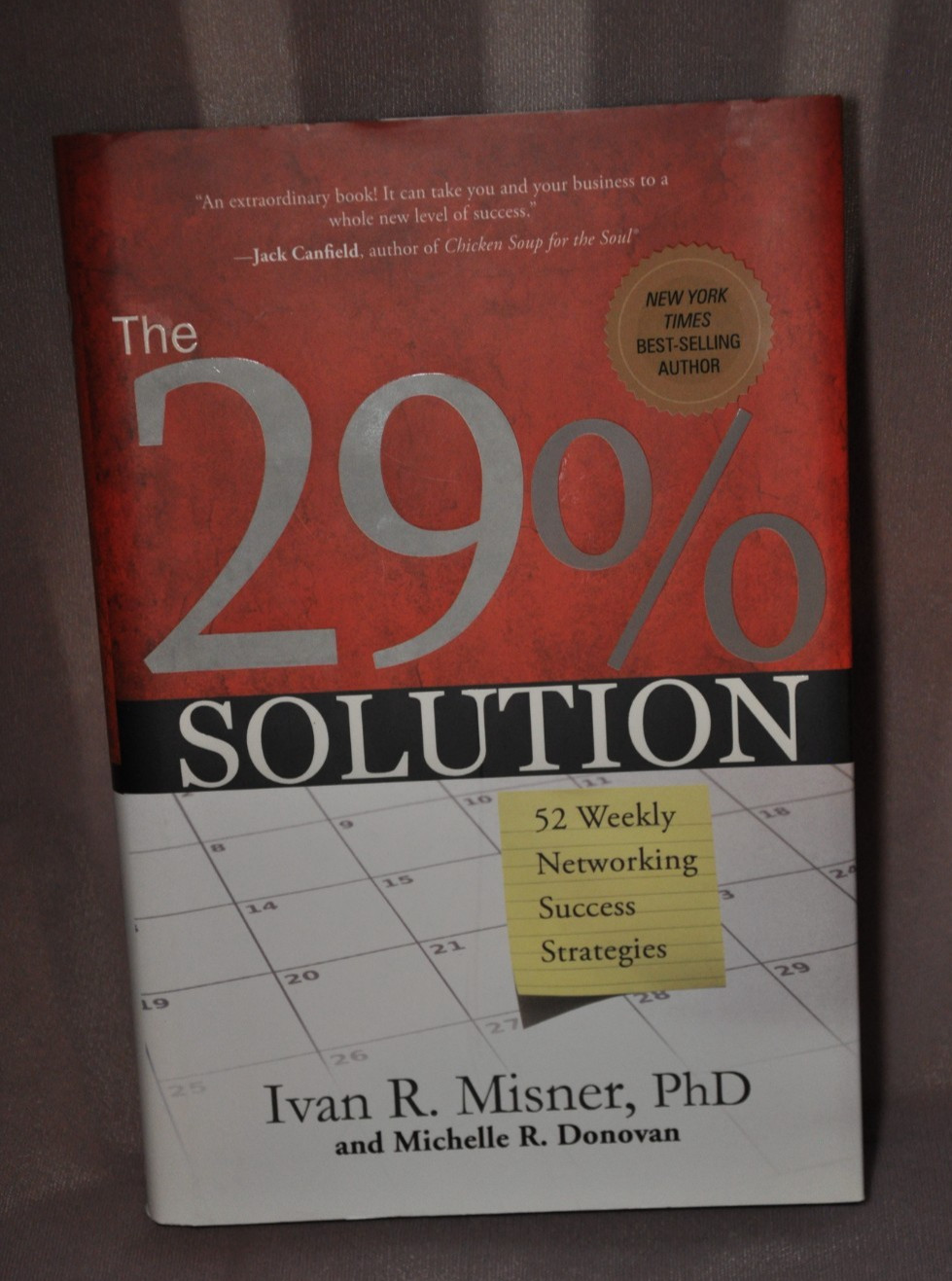 The 29% Solution: 52 Weekly Networking Success Strategies Signed by both authors