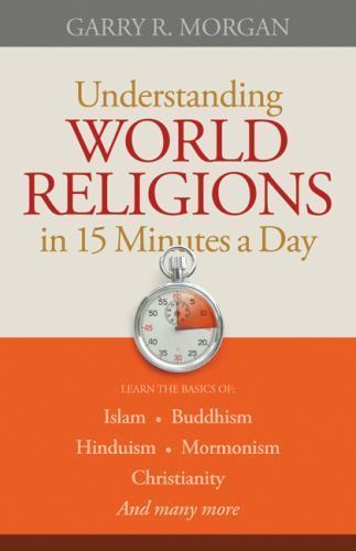 Understanding World Religions in 15 Minutes a Day – Paperback – GOOD