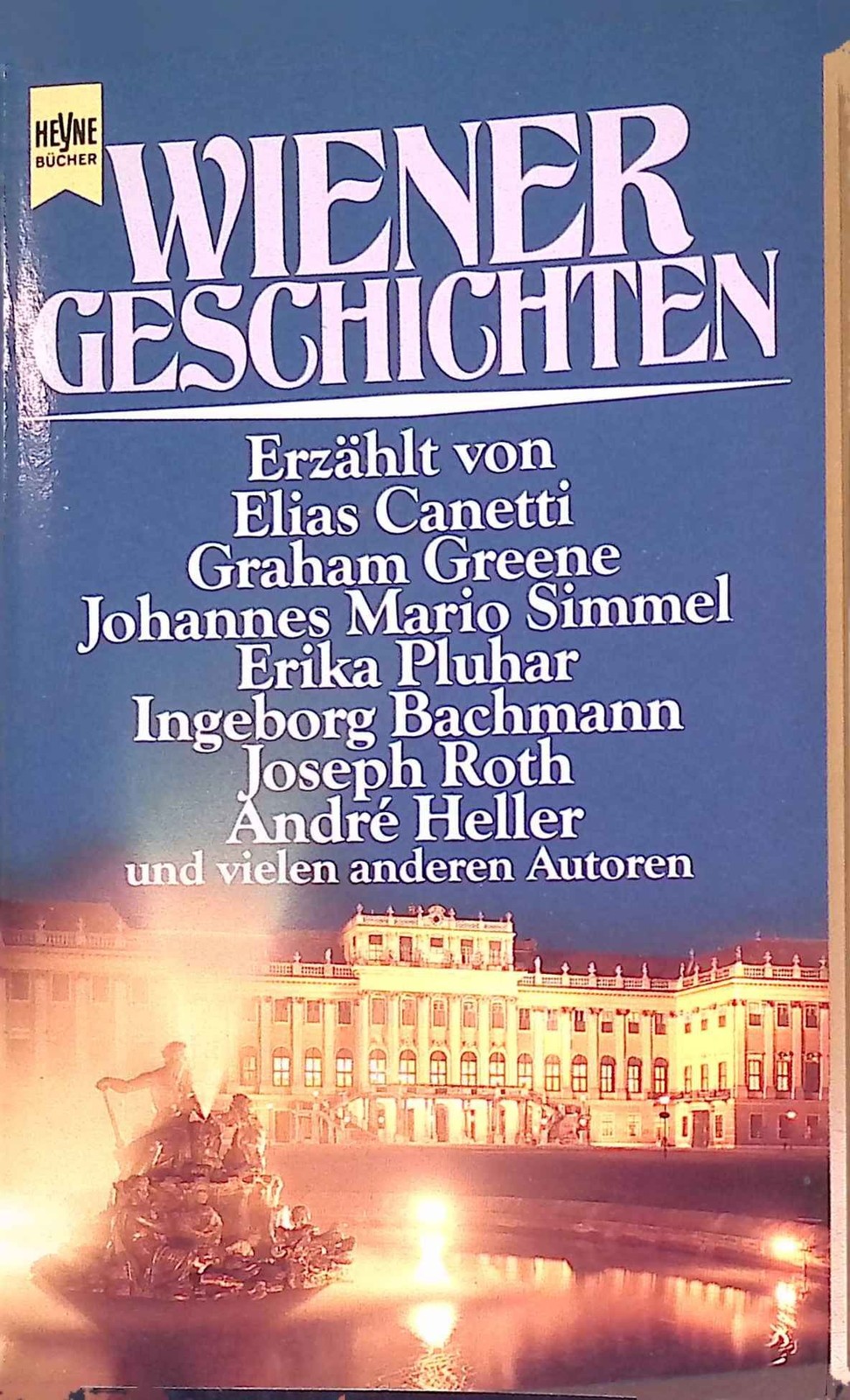 Wiener Geschichten. Heyne-Bücher / 1 / Heyne allgemeine Reihe ; Nr. 6886 Freund,