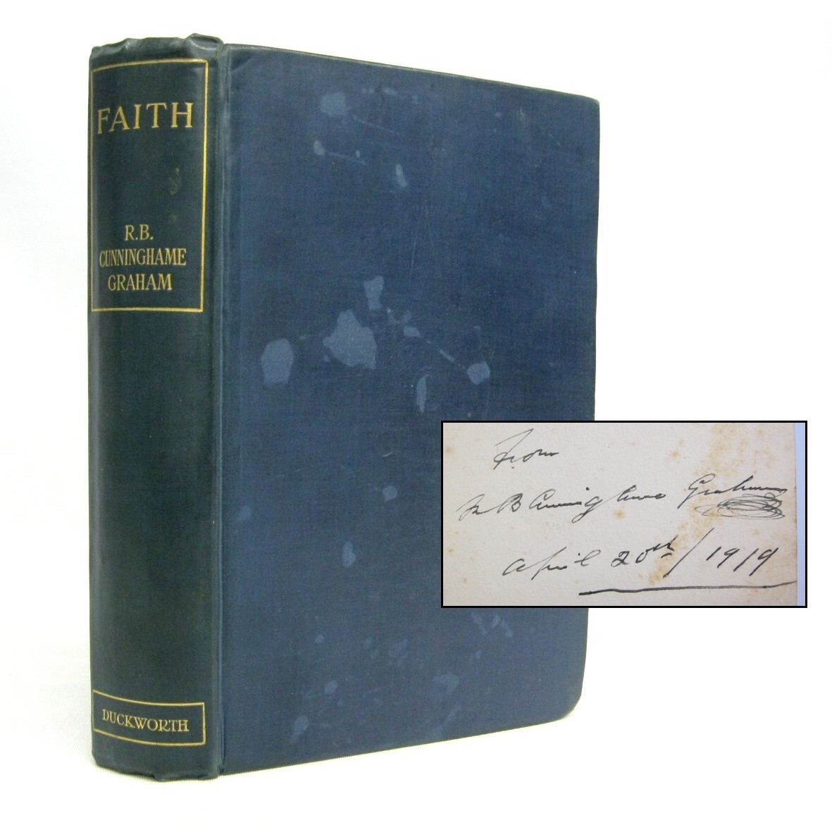 Faith SIGNED by R.B. Cunninghame Grahame 1913 Duckworth & Co. Scottish National