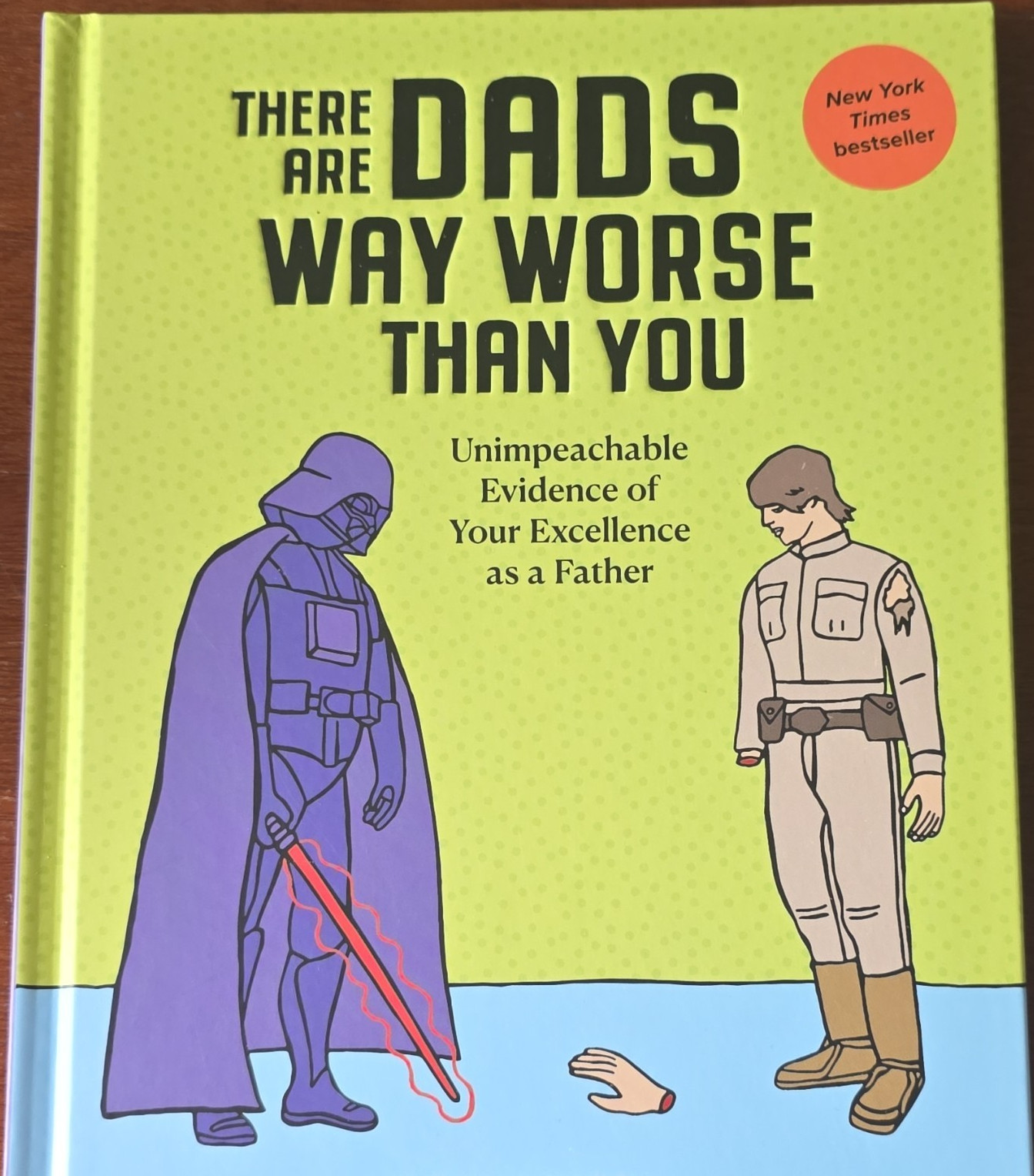 Glenn Boozan There Are Dads Way Worse than You Hardcover Father’s Day Gift