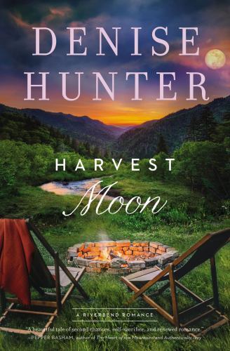 Harvest Moon (A Riverbend Romance) – Denise Hunter