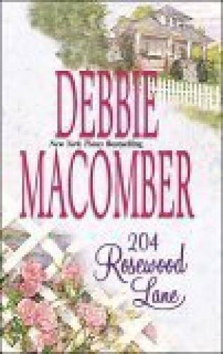 204 Rosewood Lane (Cedar Cove, Book 2) – Hardcover By Debbie Macomber – GOOD
