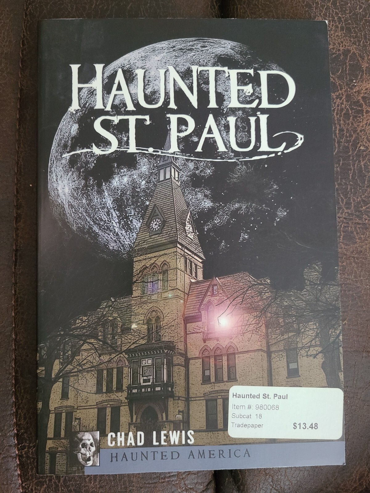 Paperback book about haunted locations around St. Paul, MN