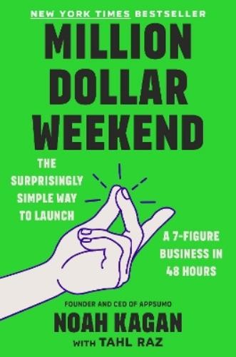 Noah Kagan Million Dollar Weekend (Hardback)