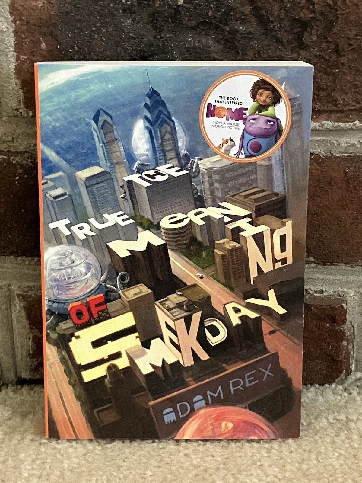 The True Meaning of Smekday – Paperback By Rex, Adam – Brand New Disney Book