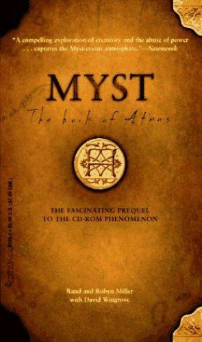 The Myst : Book of Atrus by Rand Miller, David Wingrove and Robyn Miller (1996,…