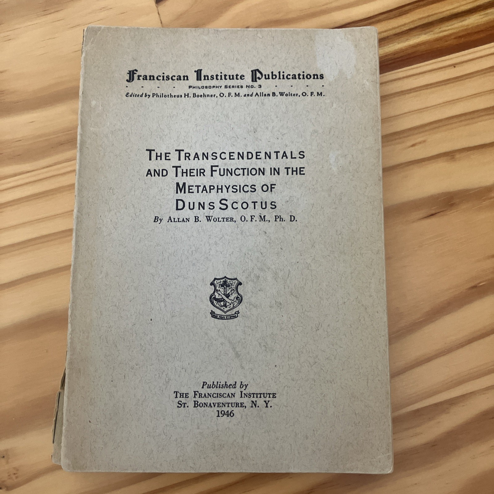 The Transcendental And Their Function In The Metaphysics Of Duns Scotus: Wolter