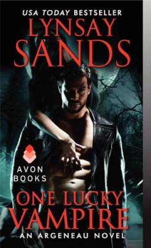 One Lucky Vampire: An Argeneau Novel (Argeneau Vampire) By Sands, Lynsay – GOOD
