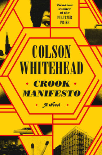 Crook Manifesto: A Novel – Hardcover By Whitehead, Colson – GOOD