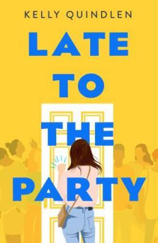 Late to the Party – Hardcover By Quindlen, Kelly – GOOD