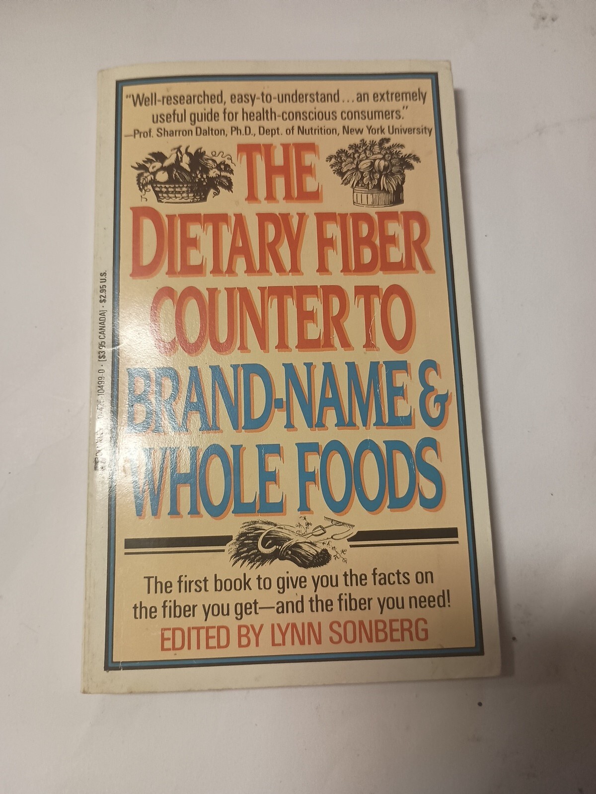The Dietary Fiber Counter to Brand-Name Whole Foods ed. by Sonberg 1987 PB D14