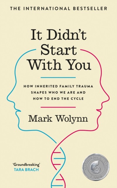 It Didn’t Start With You By Mark Wolynn (Paperback UK IMPORT)