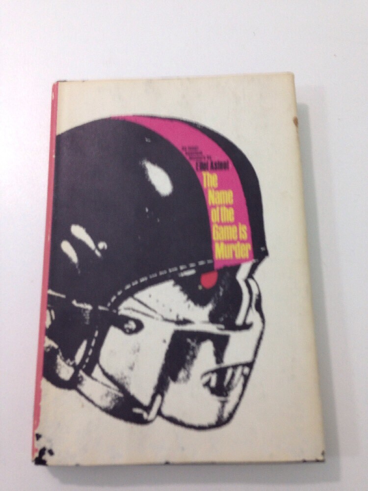 The Name of the Game is Murder – Eliot Asinof (Hardcover, 1968, Dust Jacket)