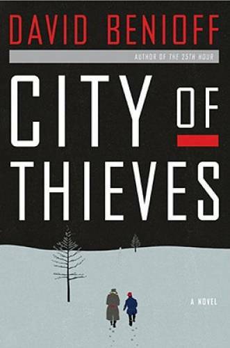 City of Thieves: A Novel – Hardcover By Benioff, David – GOOD