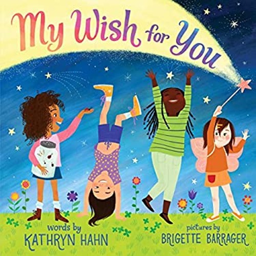 My Wish for You : Lessons from My Six-Year-Old Daughter Hardcover