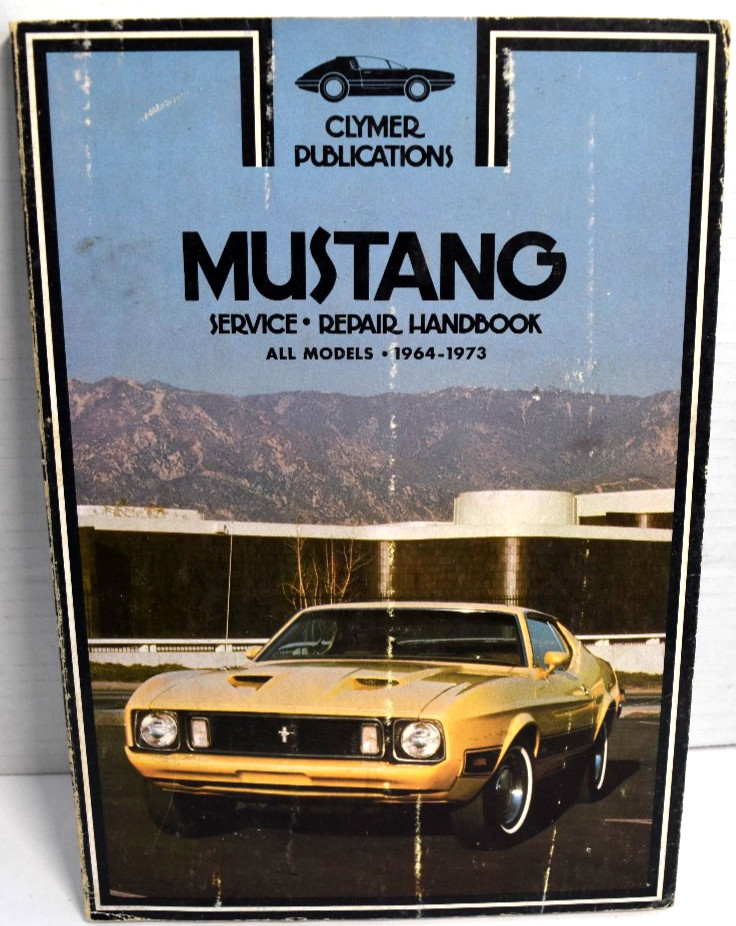 CLYMER Publications FORD MUSTANG 1964 – 1973 Service Repair Handbook All Models