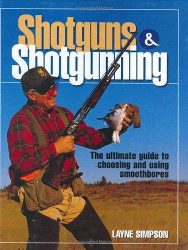 Shotguns & Shotgunning