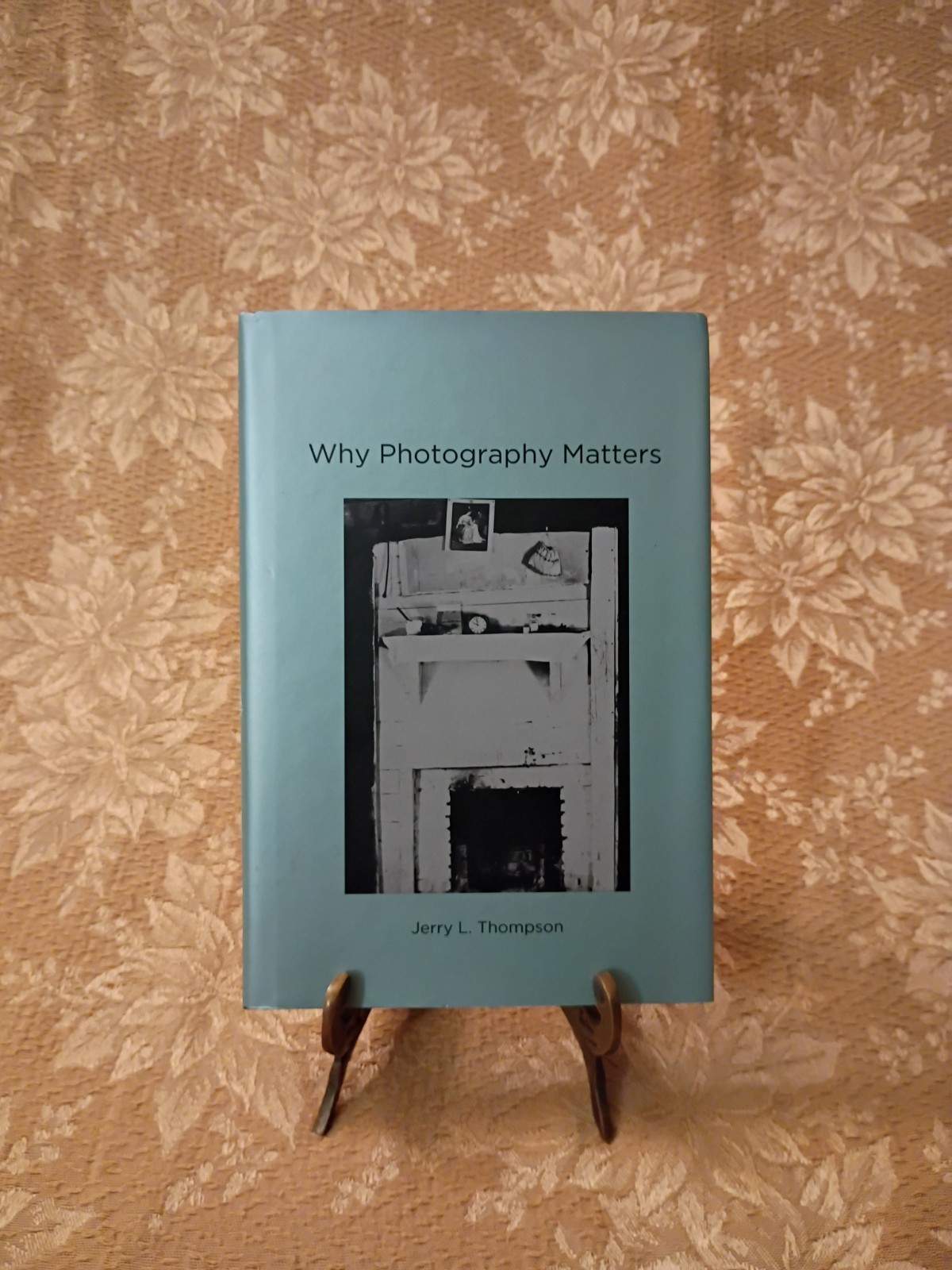 Why Photography Matters Jerry L Thompson 2013 MIT Press Hardcover Photo Book