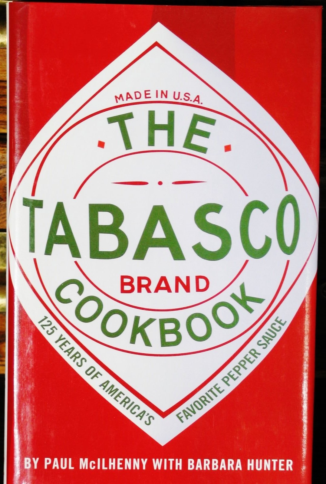 The Tabasco Cookbook: 125 Years of America’s Favorite Pepper Sauce