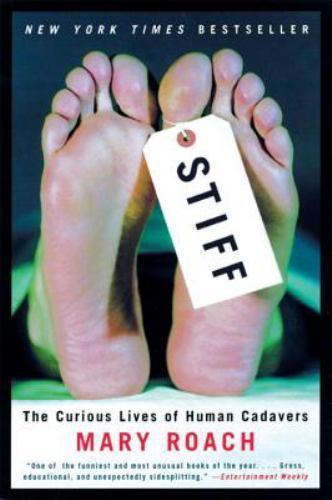 Stiff by Mary Roach (2004, Trade Paperback)