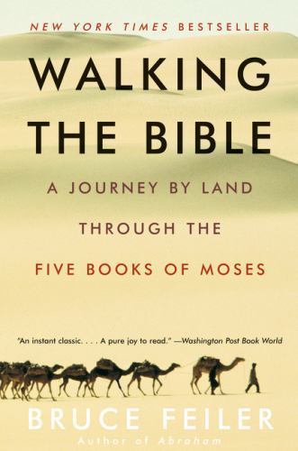 Walking the Bible: A Journey by Land Throug- Bruce Feiler, 0060838639, paperback