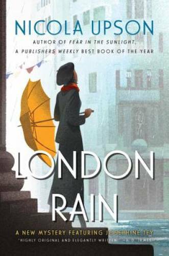 London Rain: A New Mystery Featuring Josephine Tey (Josephine Tey Mys – GOOD