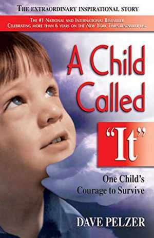 A Child Called It: One Child’s Courage – Paperback, by Pelzer Dave – Acceptable