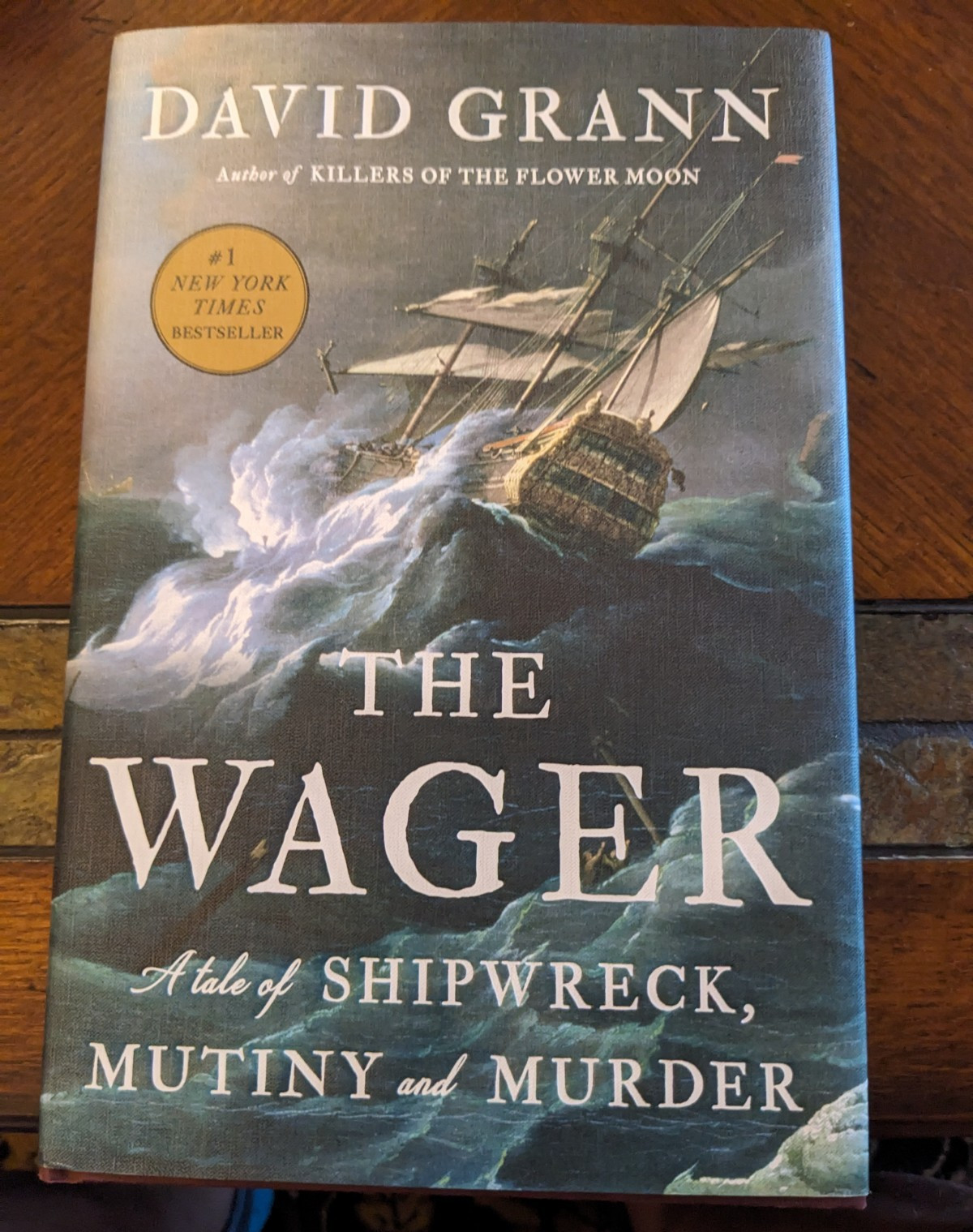 The Wager David Grann Hardcover Dust Jacket Illustrated Shipwreck Mutiny 2023