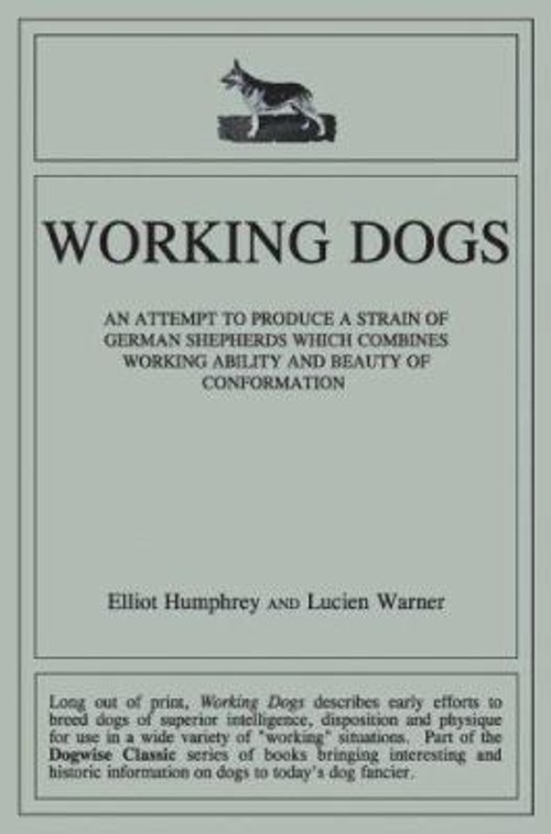 Working Dogs : An Attempt to Produce a Strain of German Shepherds