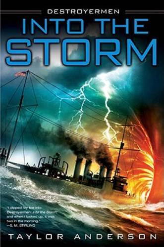 Into the Storm (Destroyermen) – Hardcover By Anderson, Taylor – GOOD