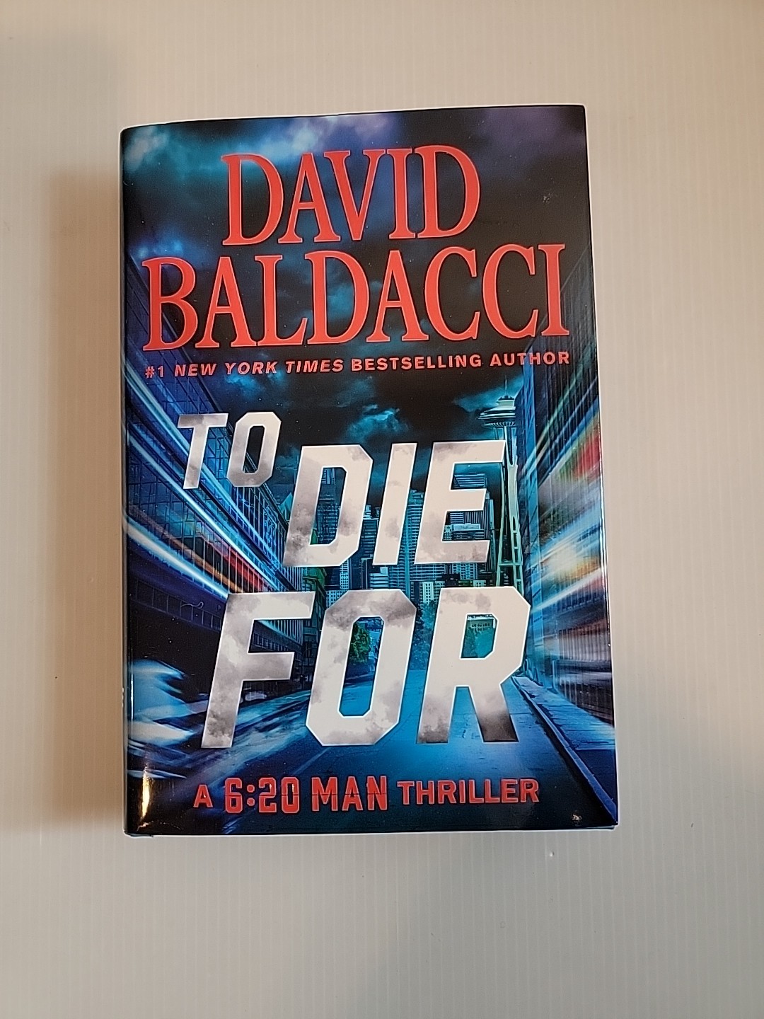To Die For By David Baldacci A 6:20 Man Thriller Hardcover DJ 1st Printing