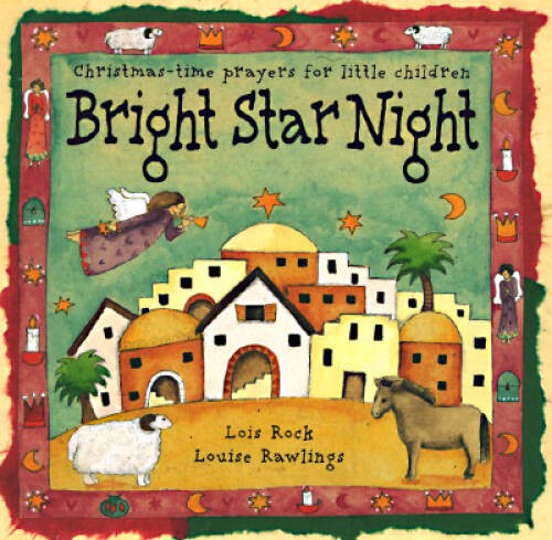 Bright Star Night: Christmas-Time Prayers for Little Children (Night – GOOD