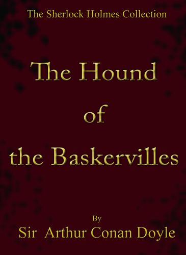 The Hound of The Baskervilles – paperback, Sir Arthur Conan Doyle, 1630890359