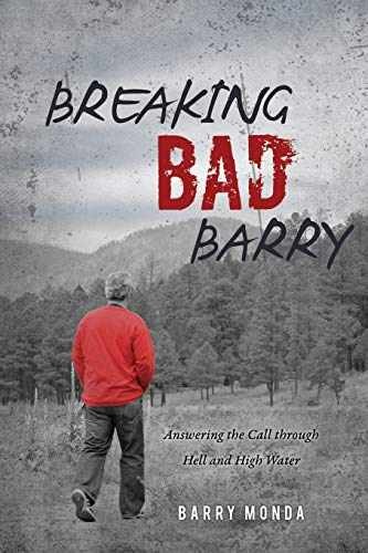 Breaking Bad Barry: Answering the Call – Paperback, by Monda Barry – Good