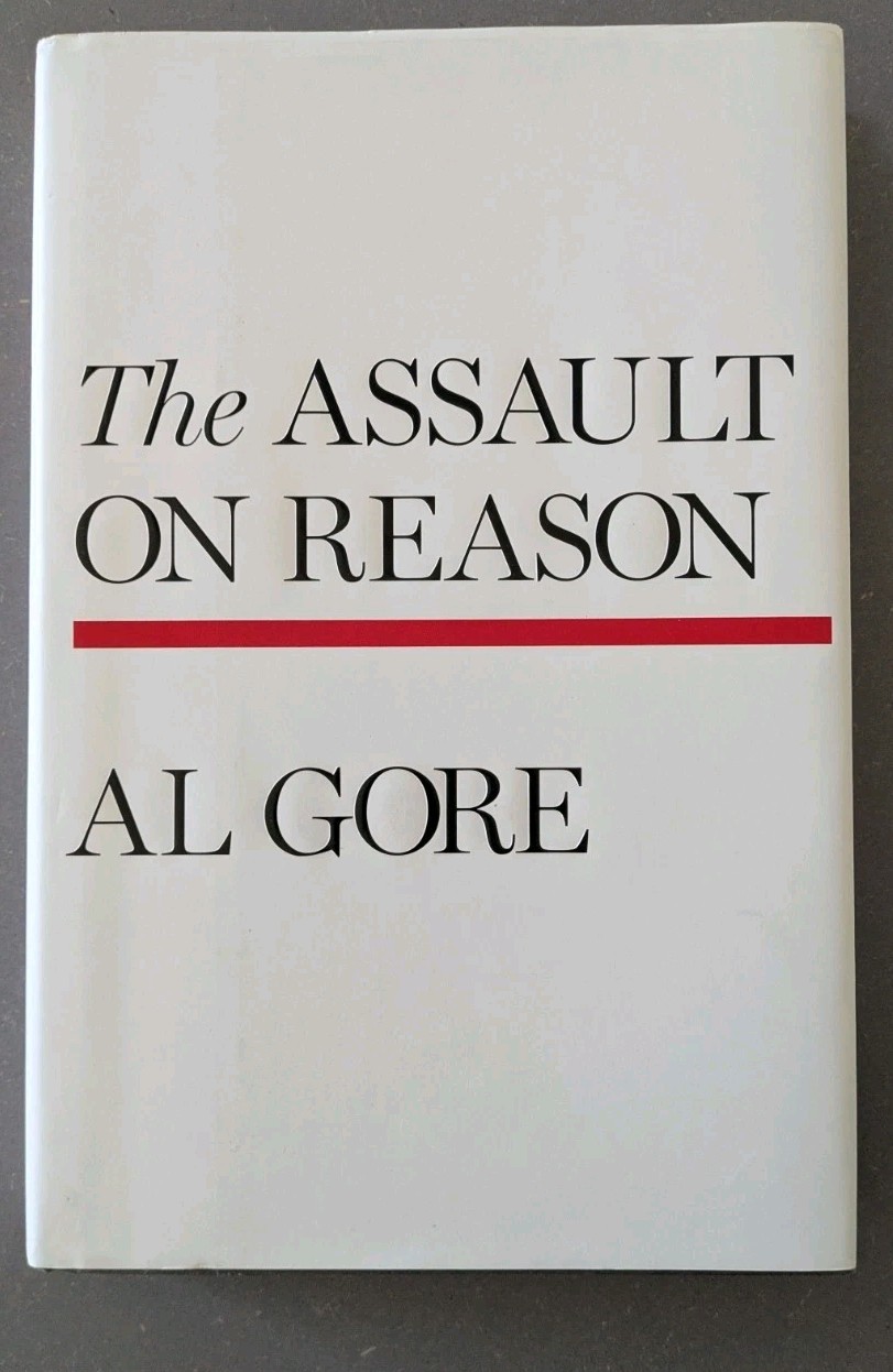 Assault on Reason by Al Gore SIGNED (2007, Hardcover)