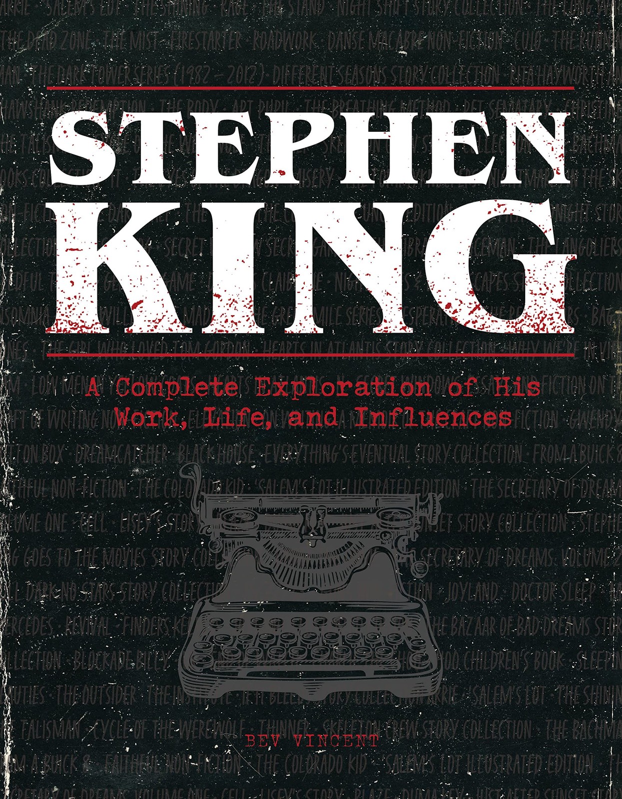 The Stephen King Ultimate Companion: A Complete Exploration of His Work, Lif…