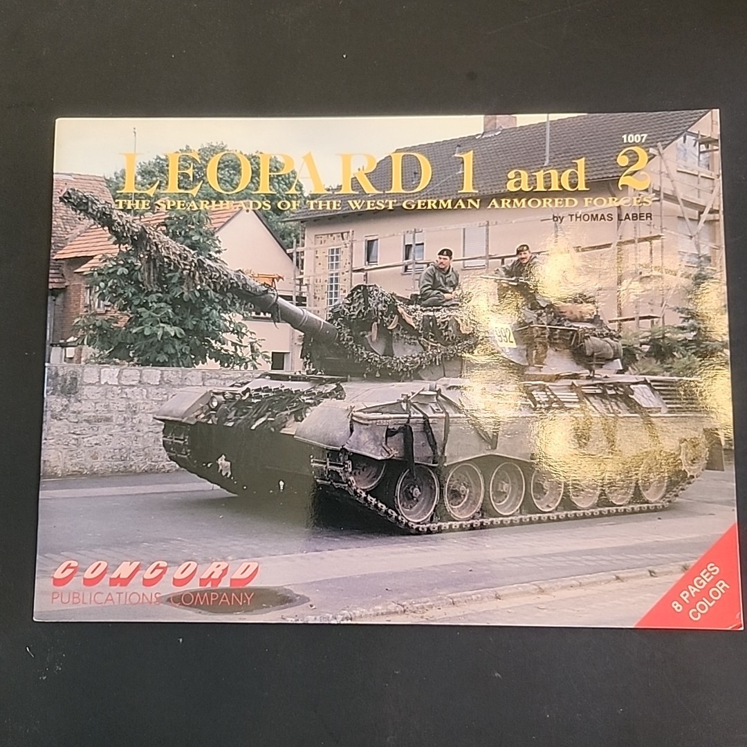 Laber, Thomas. Leopard 1 and 2. The Spearheads of the West German Armored Forces