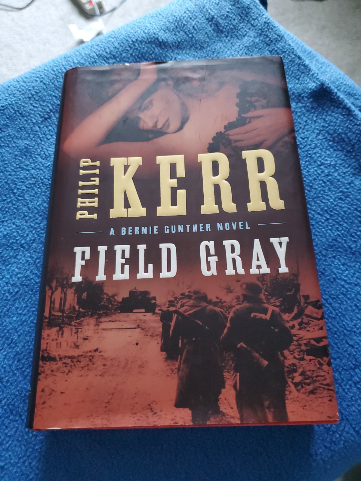 FIELD GRAY: PHILIP KERR: HARDCOVER: SIGNED/ FIRST: ’11: GOOD MINUS