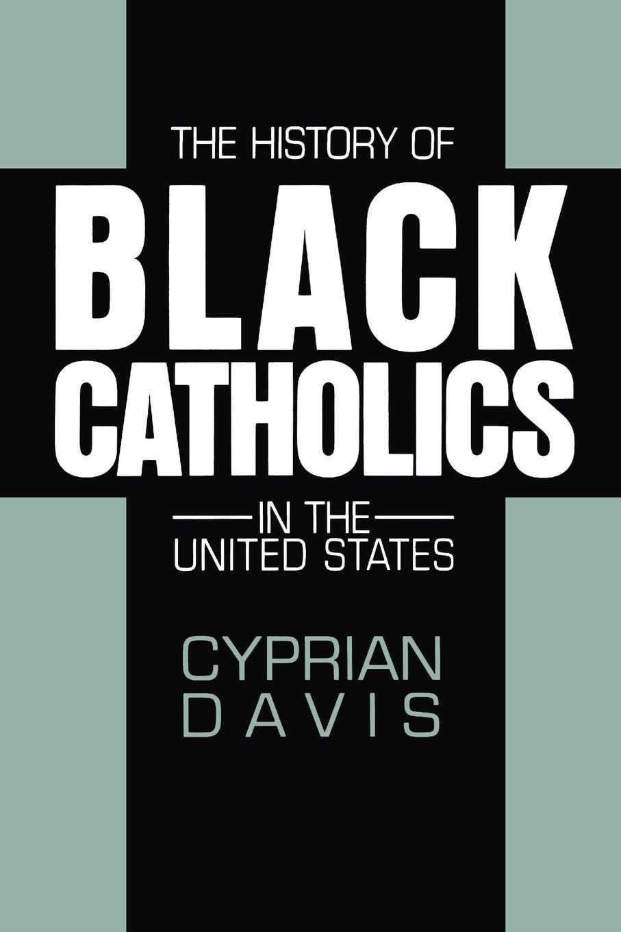 The History of Black Catholics in the United States