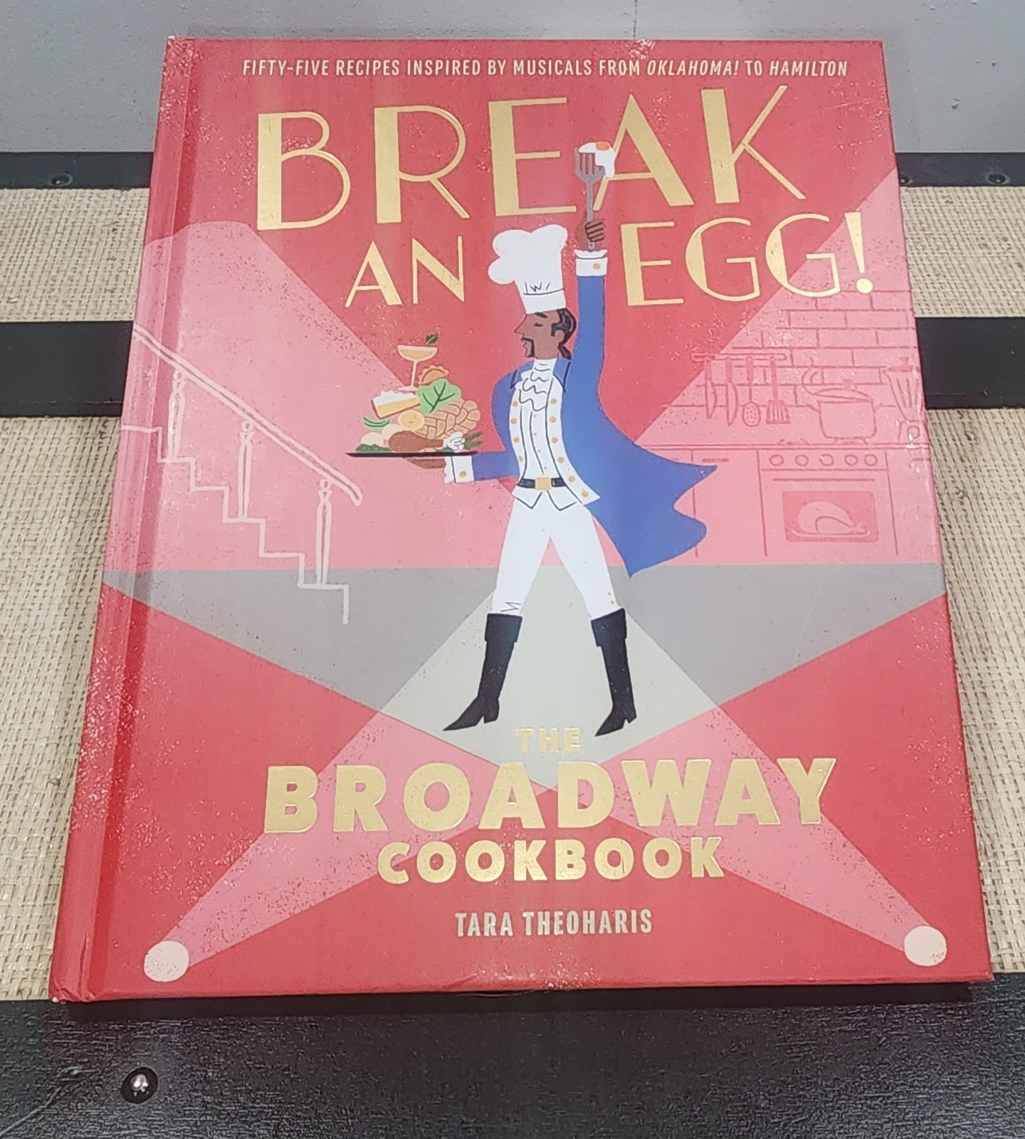 Break an Egg!: The Broadway Cookbook by Theoharis, Tara