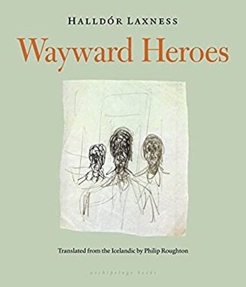 Wayward Heroes Paperback Halldor Laxness