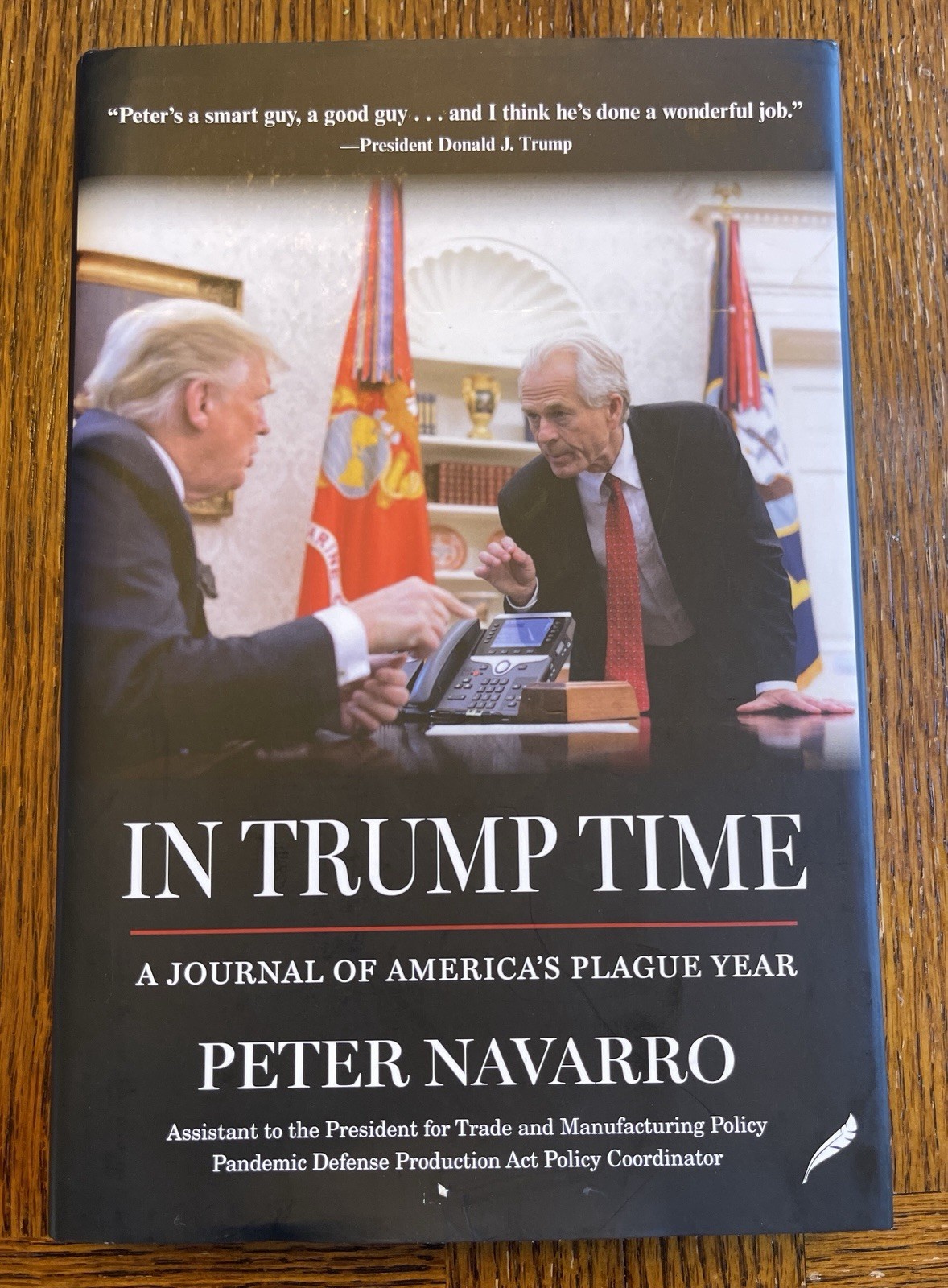 Peter Navarro In Trump Time A Journal of America’s Plague Year HC DJ 2021