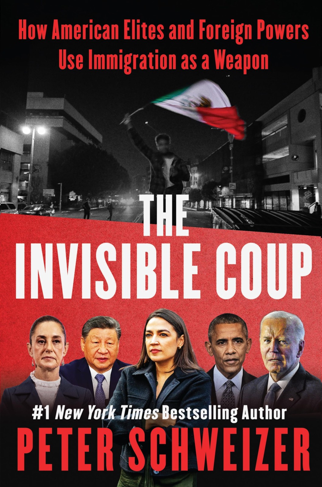 The Invisible Coup How American Elites and Foreign Powers Use Immigration as a