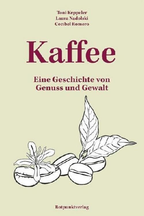 Kaffee ~ Laura Nadolski ~ 9783039730032