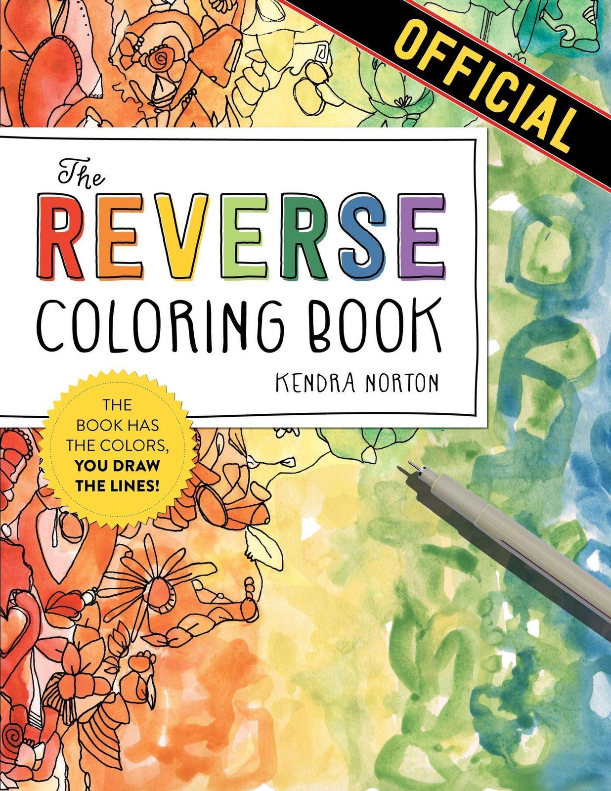 The Reverse Coloring Book(TM) Kendra Norton