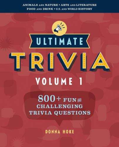 Ultimate Trivia, Volume 1: 800 + Fun and C- 9781641528610, Donna Hoke, paperback