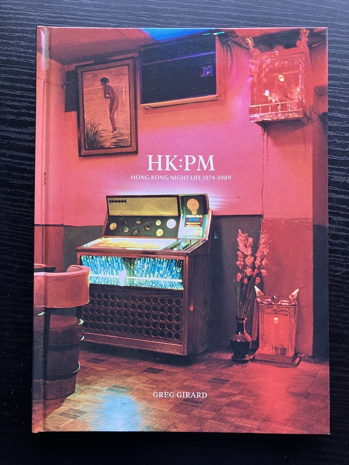 Greg Girard HK:PM Hong Kong Night Life 1974-1989 SIGNED Photography Art Neon