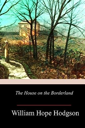 The House on the Borderland – VERY GOOD